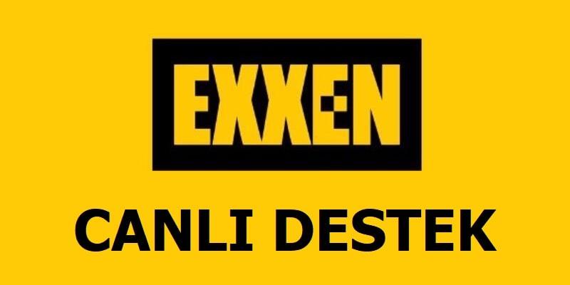 Exxen Canlı Destek